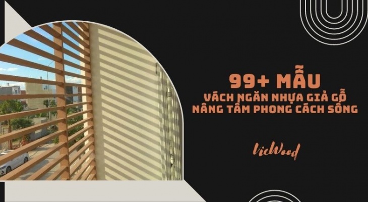 Top 99+ mẫu vách ngăn nhựa giả gỗ nâng tầm phong cách sống